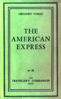 The American Express, Gregory Corso