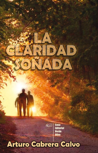 La claridad soñada, Arturo Cabrera Calvo