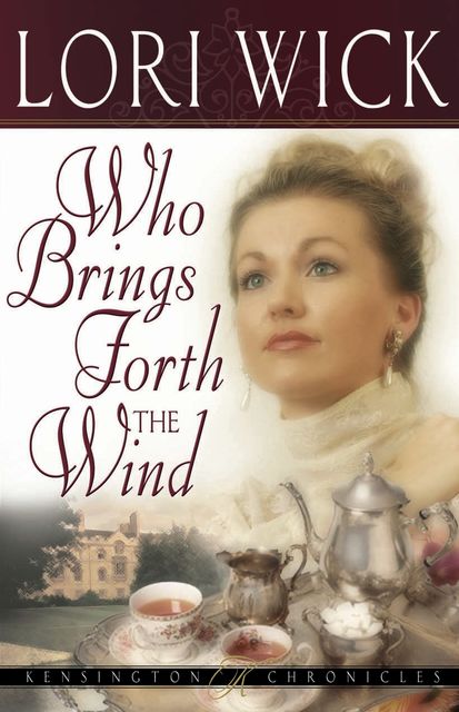 Who Brings Forth the Wind, Lori Wick