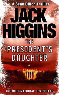 The President’s Daughter, Jack Higgins