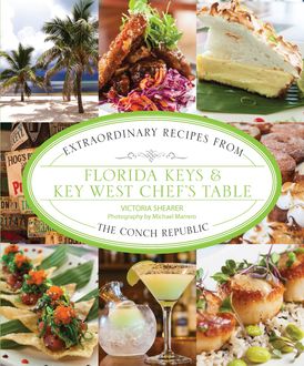 Florida Keys & Key West Chef's Table, Victoria Shearer