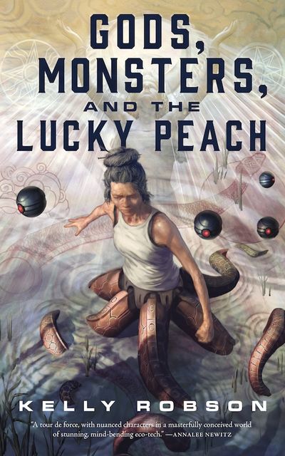 Gods, Monsters, and the Lucky Peach, Kelly Robson