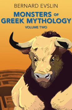 Monsters of Greek Mythology, Bernard Evslin