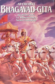 Az Eredeti Bhagavad-gita teljes kiadása, A.C. Bhaktivedanta Swami Prabhupada