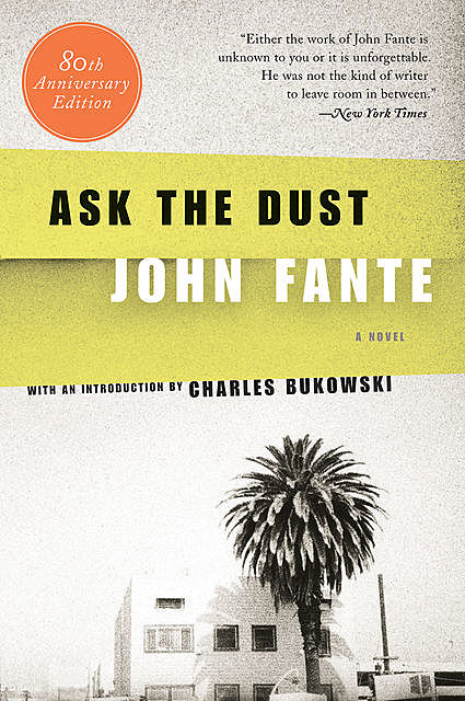 Ask the Dust, John Fante