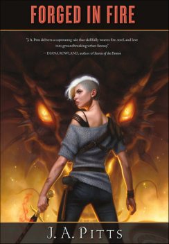 Forged in Fire, J.A. PItts
