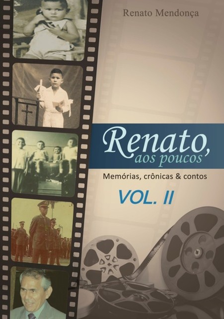 Renato, Aos Poucos, Renato Mendonça