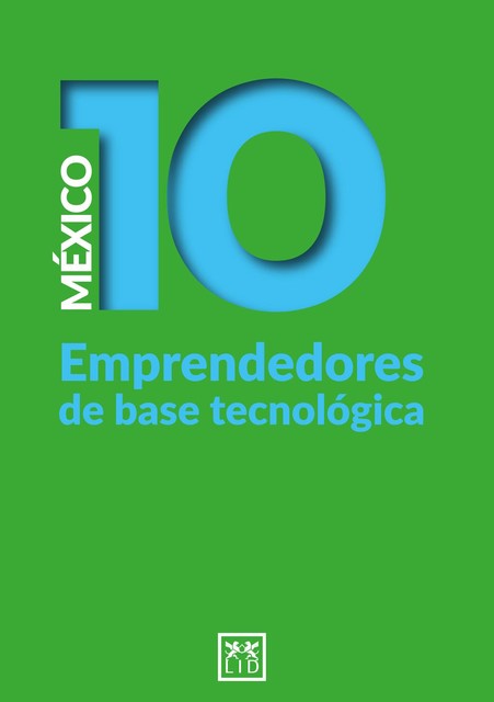 México 10 Emprendedores de base tecnológica, Geraldina Silveyra, Yenira Tlacuilo