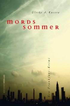 Mordssommer, Ulrike Kucera