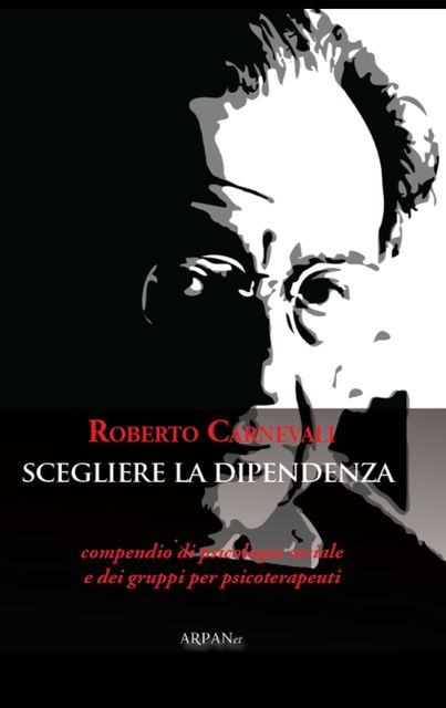 Scegliere la dipendenza, Roberto Carnevali