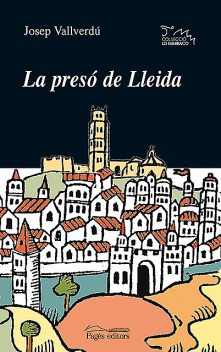 La presó de Lleida, Josep Vallverdú i Aixalà