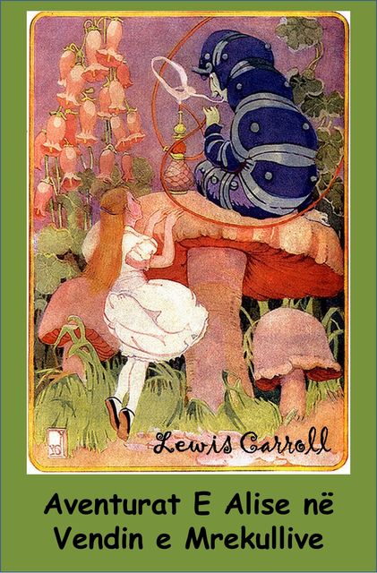 Aventurat e Alise në Vendin e Mrekullive, Lewis Carroll
