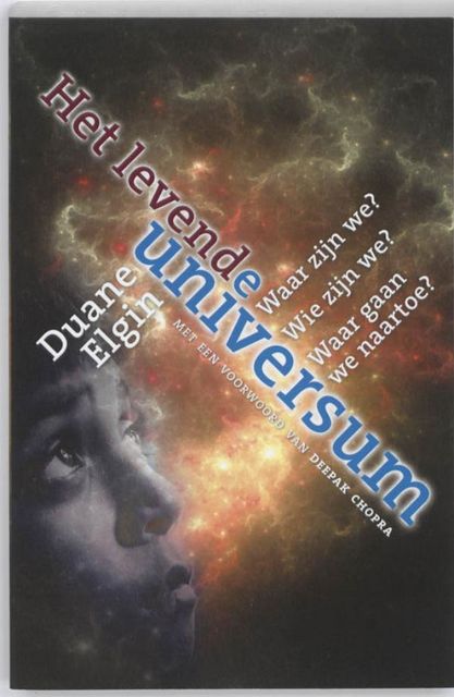 Het levende universum, Duane Elgin