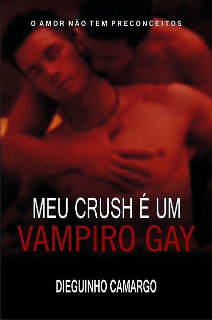 Meu crush é um vampiro gay, Dieguinho Camargo