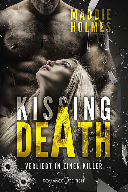 Kissing Death: Verliebt in einen Killer, Maddie Holmes