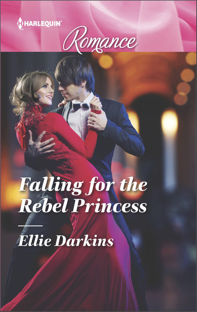 Falling For The Rebel Princess, Ellie Darkins