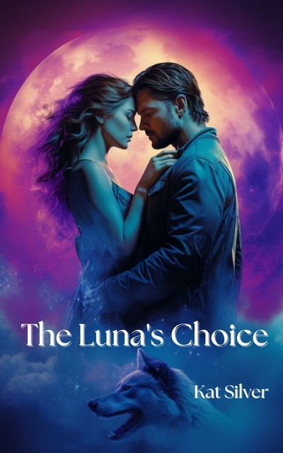 The Luna's Choice, Kat Silver