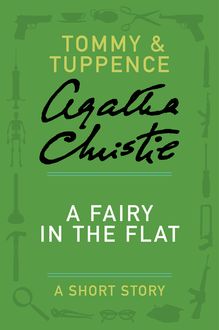 A Fairy in the Flat, Agatha Christie