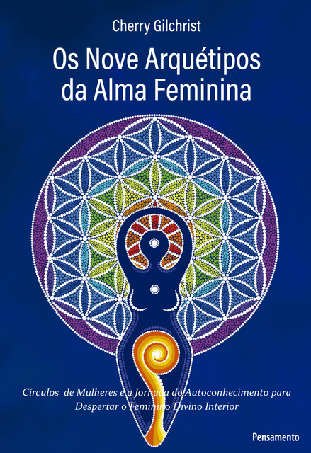 Os Nove Arquétipos da Alma Feminina, Cherry Gilchrist