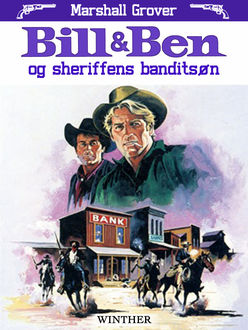 Bill og Ben og sheriffens banditsøn, Marshall Grover