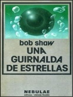 Una Guirnalda De Estrellas, Bob Shaw