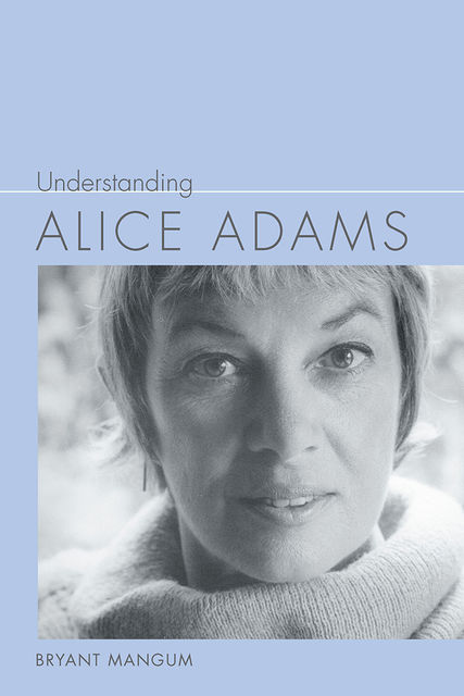 Understanding Alice Adams, Bryant Mangum