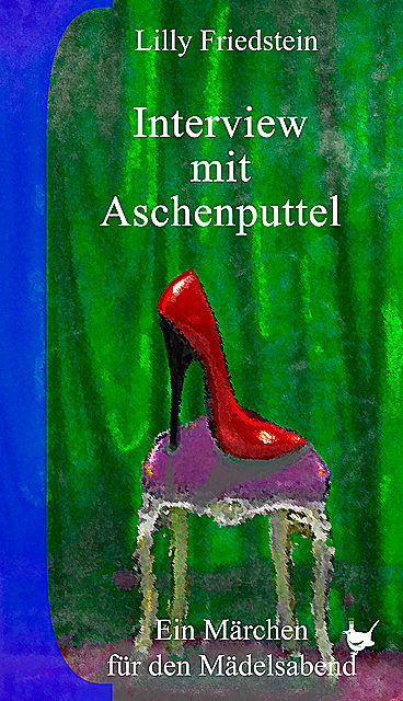 Interview mit Aschenputtel, Lilly Friedstein