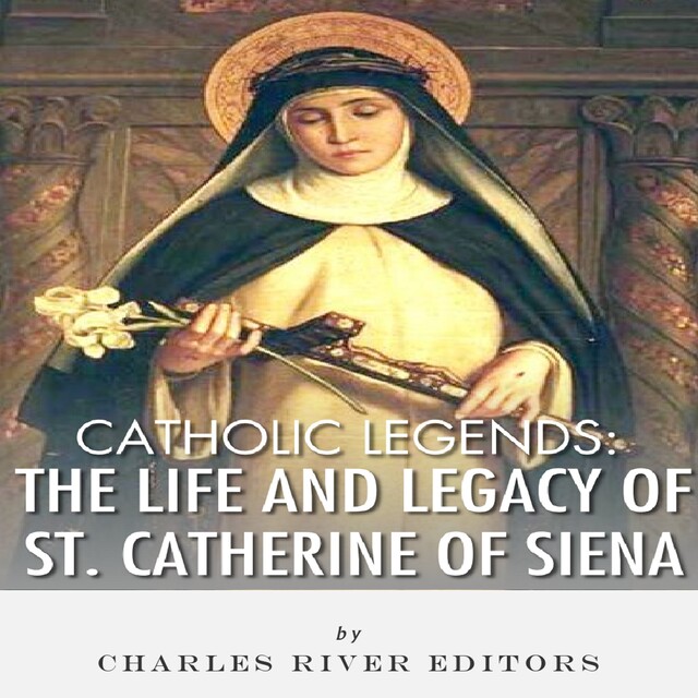 Catholic Legends, Charles Editors