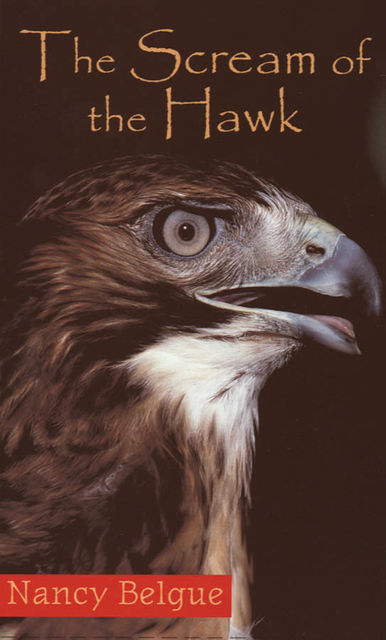 The Scream of the Hawk, Nancy Belgue