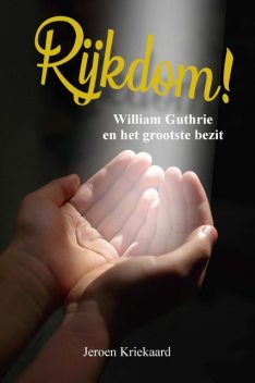 Rijkdom, Jeroen Kriekaard