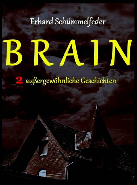 BRAIN, Erhard Schümmelfeder