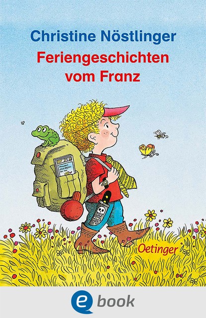 Feriengeschichten vom Franz, Christine Nöstlinger