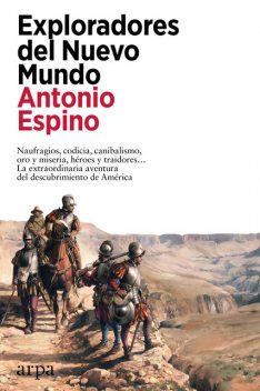 Exploradores del Nuevo Mundo, Antonio Espino