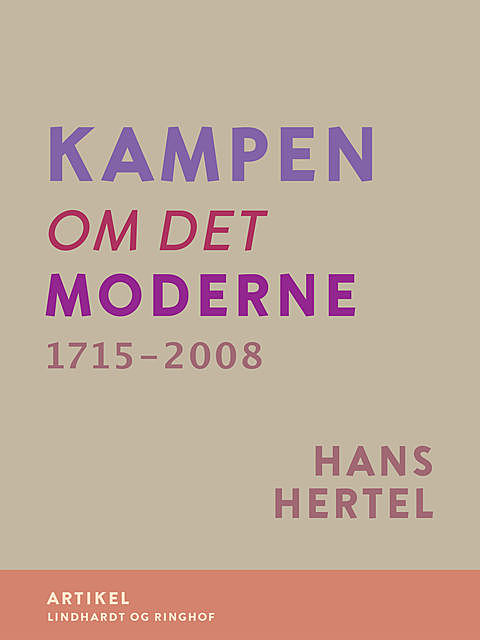 Kampen om Det Moderne 1715–2008, Hans Hertel