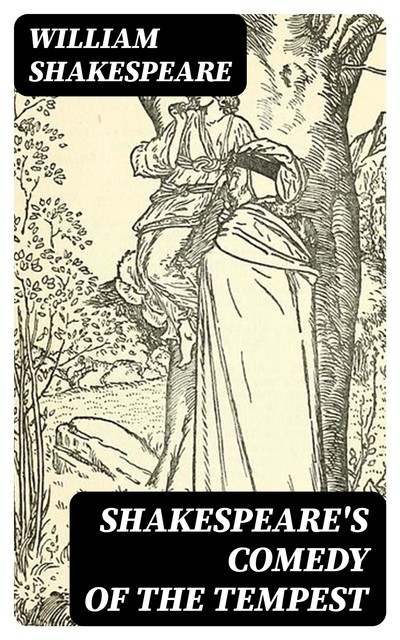 Shakespeare's Comedy of The Tempest, William Shakespeare
