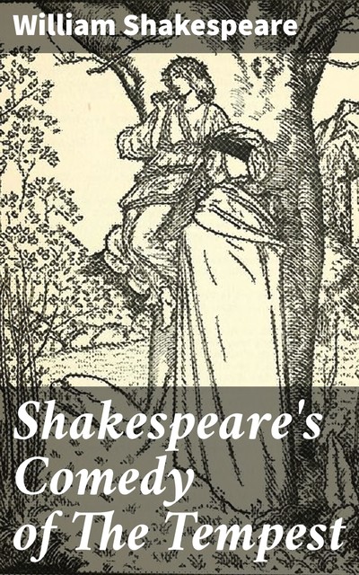 Shakespeare's Comedy of The Tempest, William Shakespeare