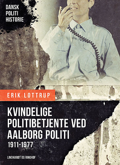 Kvindelige politibetjente ved Aalborg Politi 1911–1977, Erik Lottrup