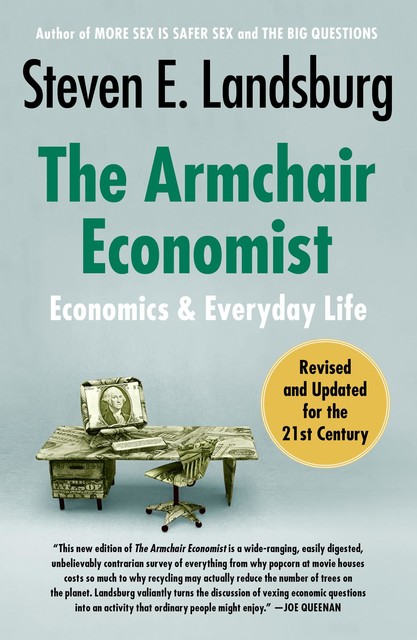 The Armchair Economist, Steven Landsburg