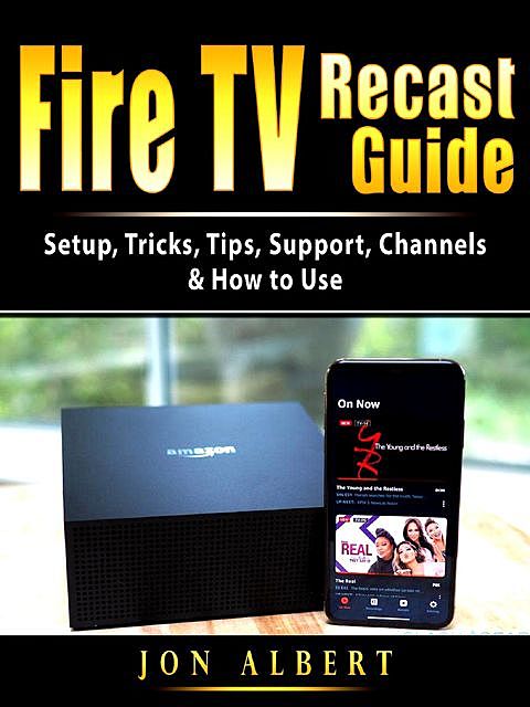 Fire TV Recast Guide, Jon Albert