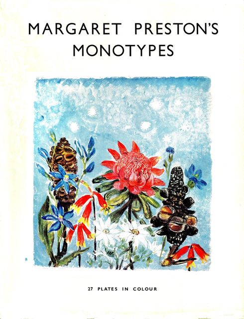 Margaret Preston's Monotypes, Margaret Preston