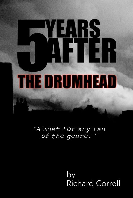 5 Years After 2.0 The Drumhead, Richard Correll