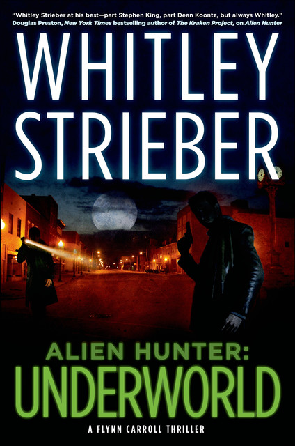 Alien Hunter: Underworld, Whitley Strieber