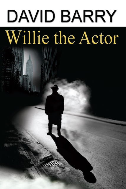 Willie the Actor, David Barry