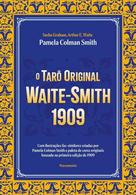 O tarô original Waite-Smith 1909, Arthur Edward Waite, Sasha Graham
