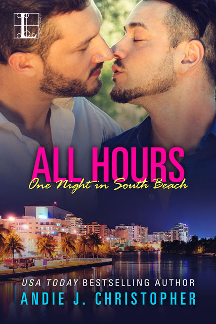 All Hours, Andie J. Christopher