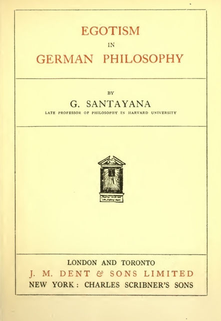 Egotism in German Philosophy, George Santayana