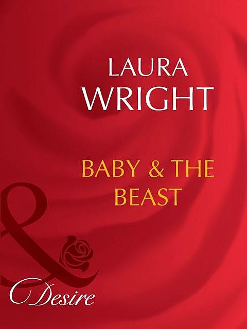Baby & the Beast, Laura Wright