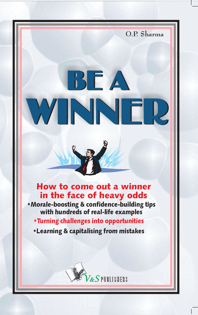 Be a Winner, O.P.Sharma