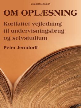Om oplæsning: Kortfattet vejledning til undervisningsbrug og selvstudium, Peter Jerndorff