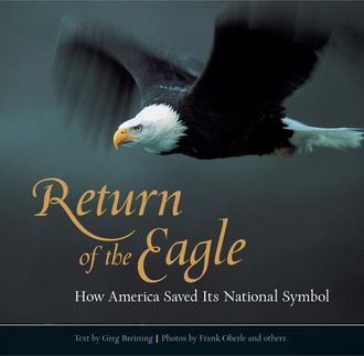 Return of the Eagle, Greg Breining